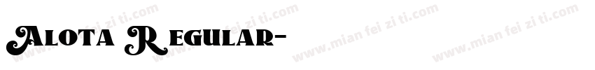 Alota Regular字体转换